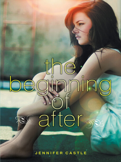 Title details for The Beginning of After by Jennifer Castle - Wait list
